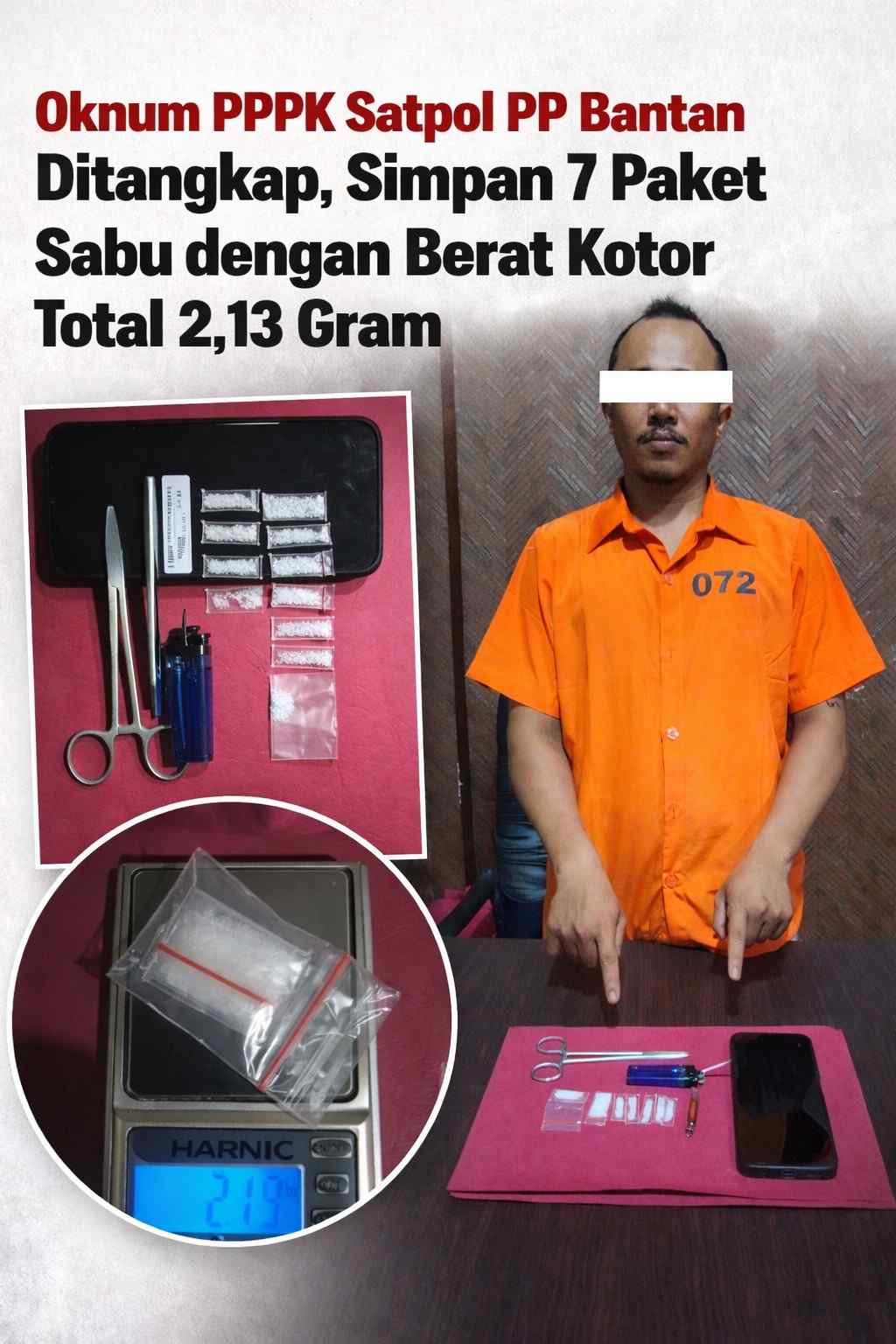 Oknum PPPK Satpol PP Bantan Ditangkap, Simpan 7 Paket Sabu dengan Berat Kotor Total 2,13 Gram