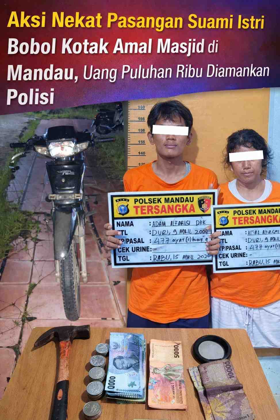 Aksi Nekat Pasangan Suami Istri Bobol Kotak Amal Masjid di Mandau, Uang Puluhan Ribu Diamankan Polisi