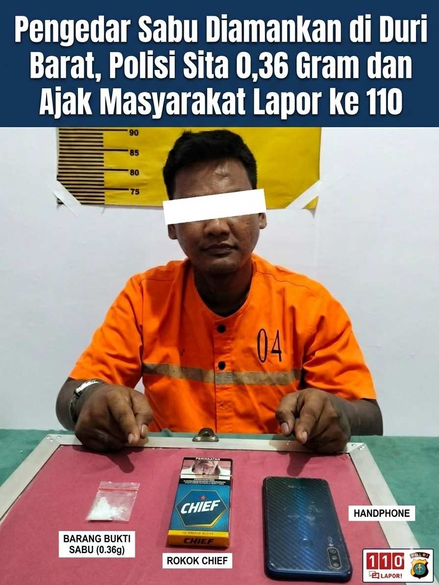 Pengedar Sabu Diamankan di Duri Barat, Polisi Sita 0,36 Gram dan Ajak Masyarakat Lapor ke 110