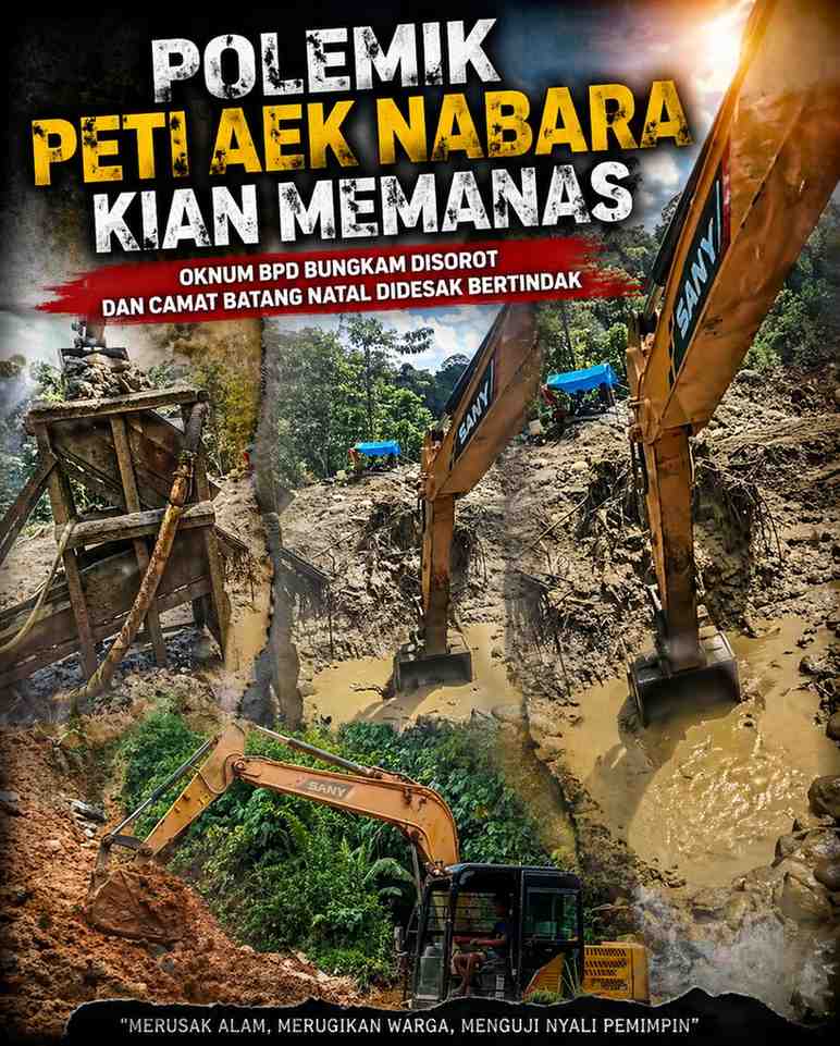 Polemik PETI Aek Nabara Kian Memanas, Oknum BPD Bungkam Disorot dan Camat Batang Natal Didesak Bertindak