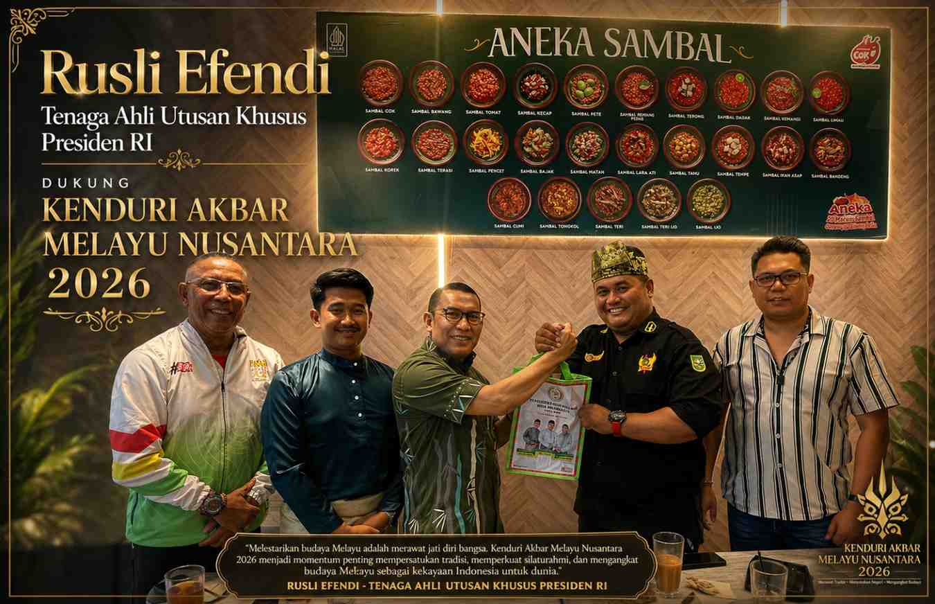Rusli Efendi Tenaga Ahli Utusan Khusus Presiden RI Dukung Kenduri Akbar Melayu Nusantara 2026