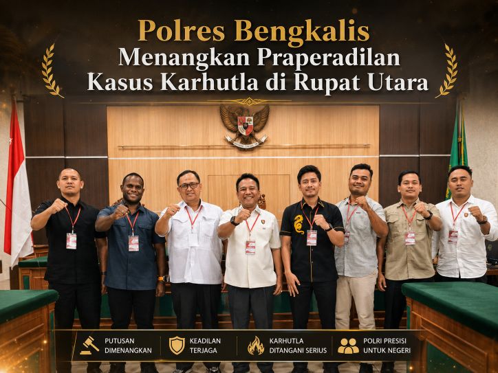 Polres Bengkalis Menangkan Praperadilan Kasus Karhutla di Rupat Utara