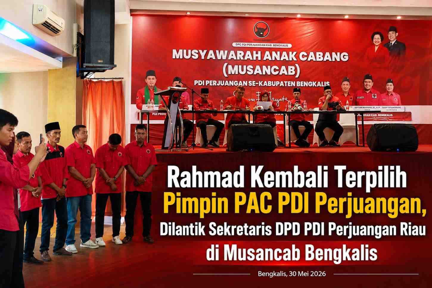 Rahmad Kembali Terpilih Pimpin PAC PDI Perjuangan, Dilantik Sekretaris DPD PDI Perjuangan Riau di Musancab Bengkalis