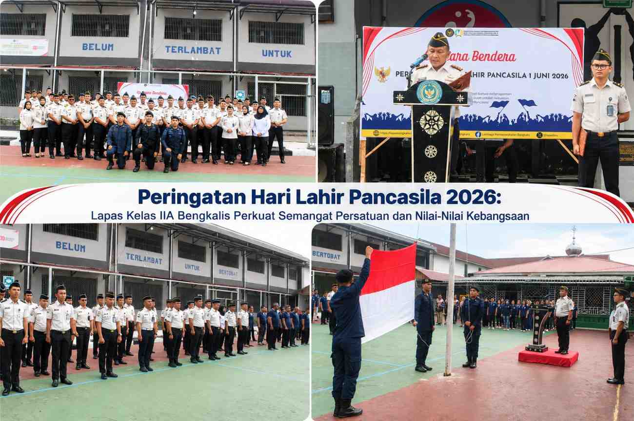 Peringatan Hari Lahir Pancasila 2026: Lapas Kelas IIA Bengkalis Perkuat Semangat Persatuan dan Nilai-Nilai Kebangsaan