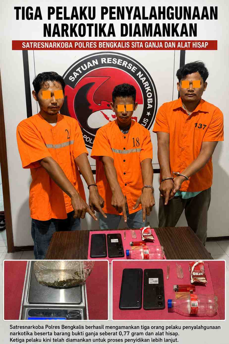 TIGA PELAKU PENYALAHGUNAAN NARKOTIKA DIAMANKAN, SATRESNARKOBA POLRES BENGKALIS SITA GANJA DAN ALAT HISAP