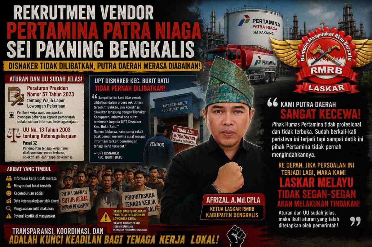 Ketua Laskar Melayu RMRB Bengkalis Kecewa, Soroti Rekrutmen Vendor Pertamina Patra Niaga Sei Pakning yang Dinilai Tidak Transparan