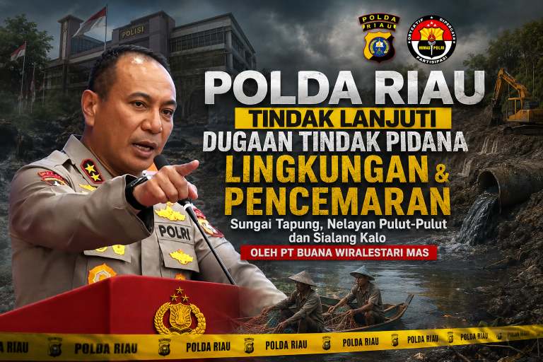 Polda Riau Tindaklanjuti Laporan Dugaan Tindak Pidana Lingkungan dan Pencemaran DAS sungai Tapung Nelayan Pulut Pulut dan Sialang Kalo di Tapung Hilir