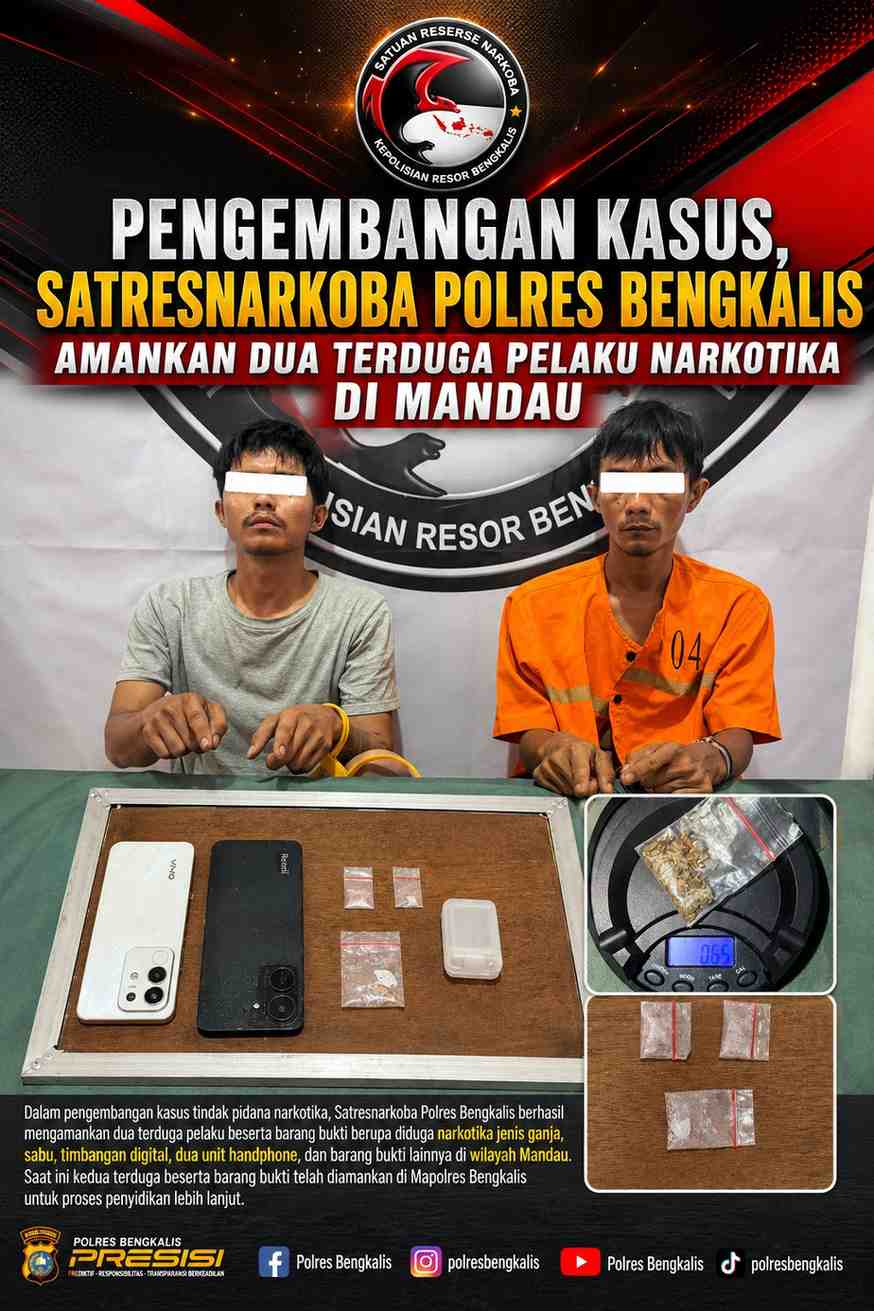 PENGEMBANGAN KASUS, SATRESNARKOBA POLRES BENGKALIS AMANKAN DUA TERDUGA PELAKU NARKOTIKA DI MANDAU