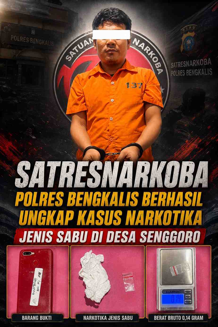 SATRESNARKOBA POLRES BENGKALIS BERHASIL UNGKAP KASUS NARKOTIKA JENIS SABU DI DESA SENGGORO