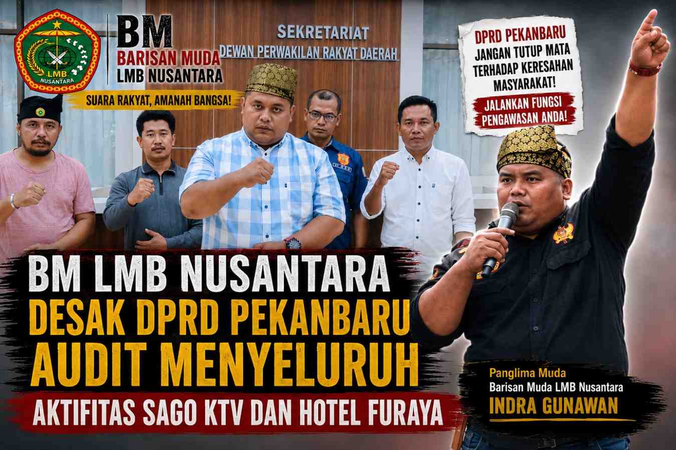 BM LMB Nusantara Desak DPRD Pekanbaru Audit Menyeluruh Aktifitas Sago KTV dan Hotel Furaya