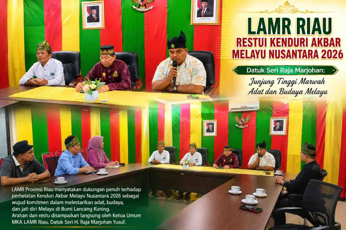 LAMR Riau Restui Kenduri Akbar Melayu Nusantara 2026, Datuk Seri Raja Marjohan: Junjung Tinggi Marwah Adat dan Budaya Melayu
