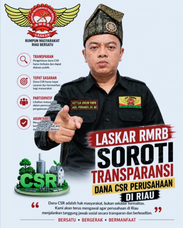 Laskar Soroti Transparansi Dana CSR di Riau: Desak Pemprov Riau Buka Data Realisasi dan Perkuat Pengawasan.