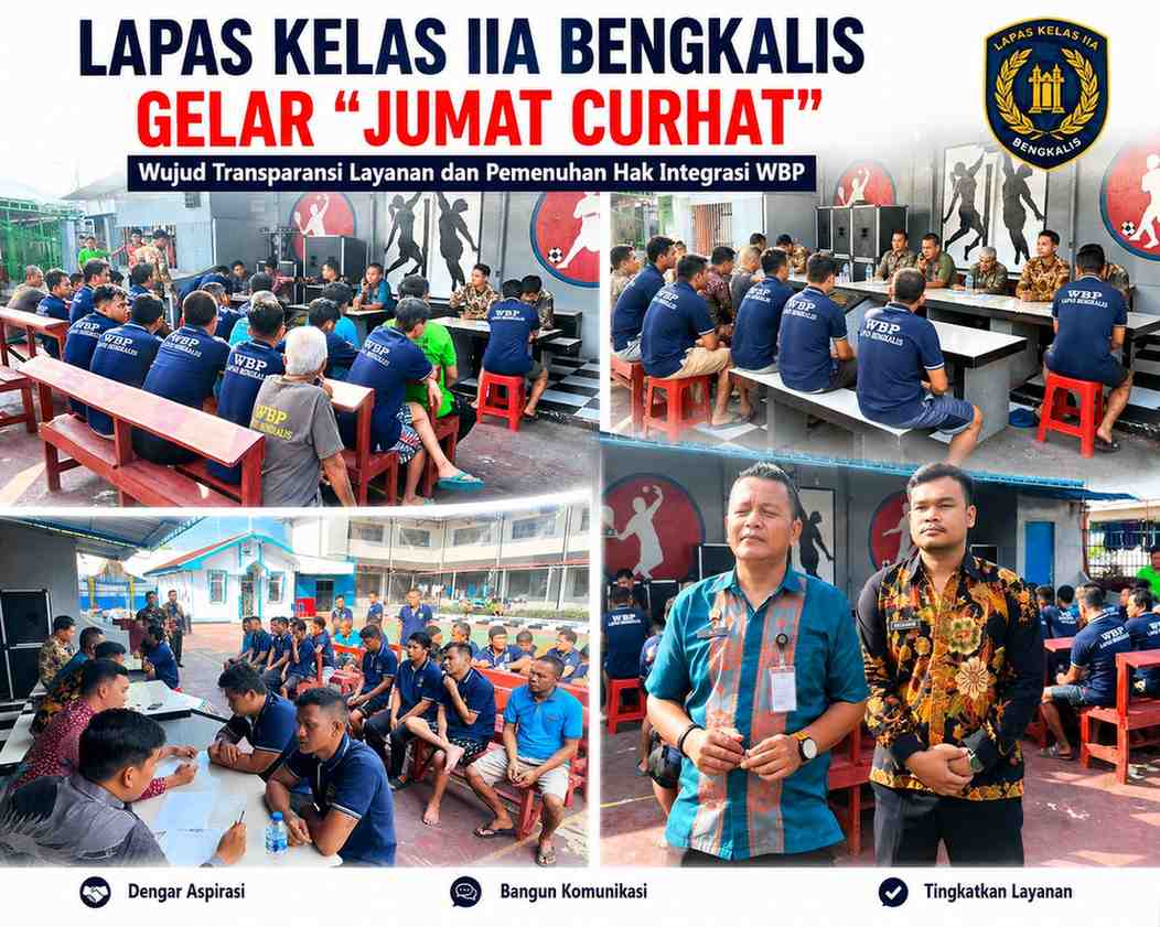 Lapas Kelas IIA Bengkalis Gelar "Jumat Curhat": Wujud Transparansi Layanan dan Pemenuhan Hak Integrasi WBP