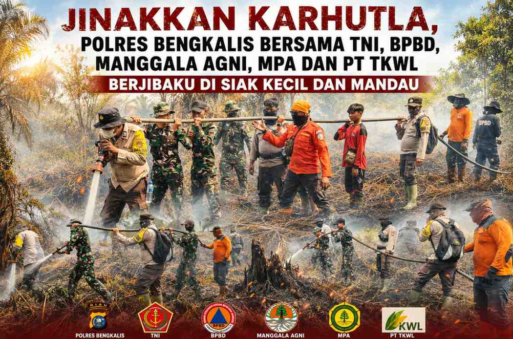 “Jinakkan Karhutla, Polres Bengkalis Bersama TNI, BPBD, Manggala Agni, MPA dan PT TKWL Berjibaku di Siak Kecil dan Mandau”