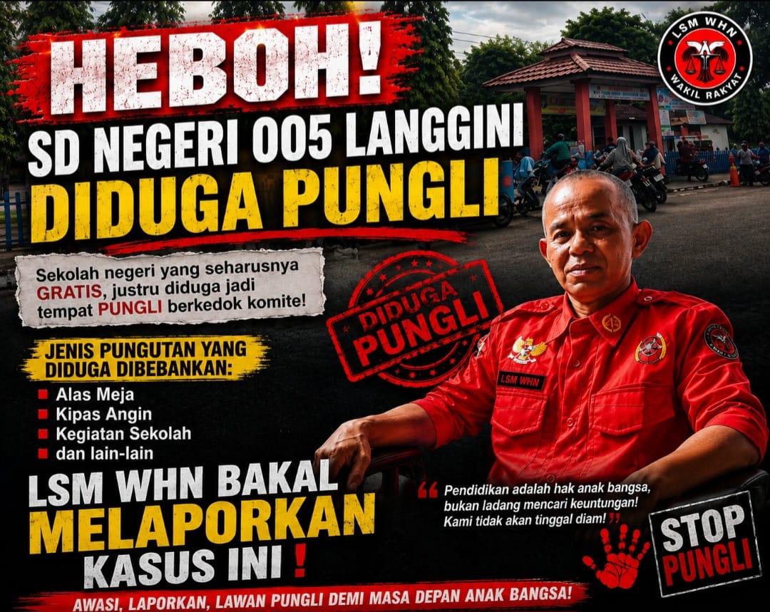 LSM WHN Akan Layangkan Surat Resmi Soal Pungli di SDN 005 Langgini