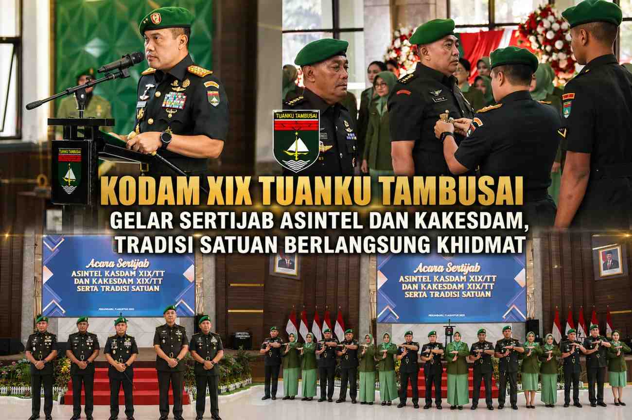 Kodam XIX Tuanku Tambusai Gelar Sertijab Asintel dan Kakesdam, Tradisi Satuan Berlangsung Khidmat