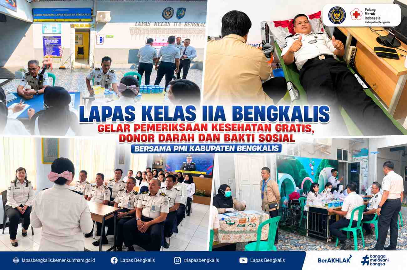 Lapas Kelas IIA Bengkalis Gelar Pemeriksaan Kesehatan Gratis, Donor Darah dan Bakti Sosial Bersama PMI Kabupaten Bengkalis
