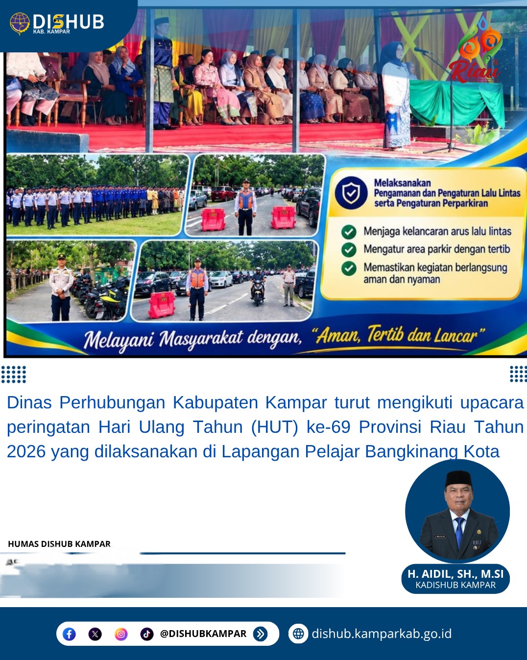 Jaga Kamseltibcarlantas, Dishub Kampar Kawal Upacara HUT ke-69 Provinsi Riau