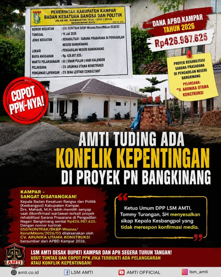 Copot PPK Nya! AMTI Tuding Ada Konflik Kepentingan di Proyek PN Bangkinang