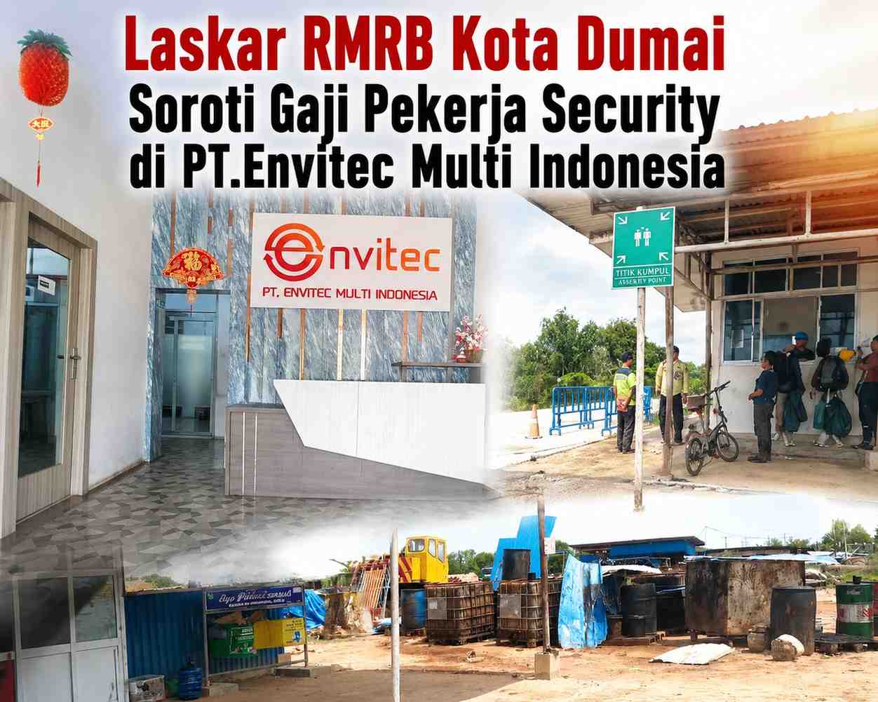 Laskar RMRB Kota Dumai Soroti Gaji Pekerja Security di PT.Envitec Multi Indonesia