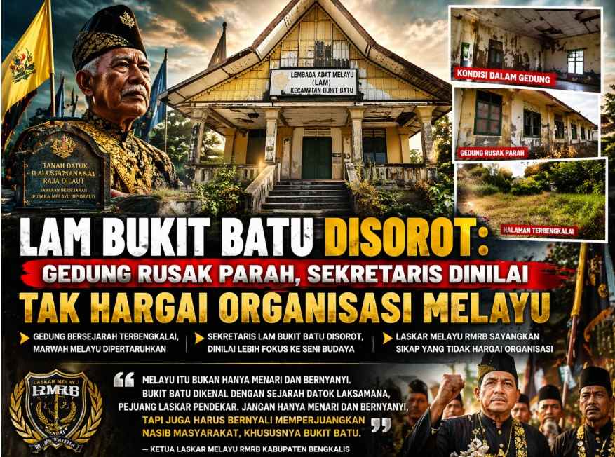 LAM Bukit Batu Disorot: Gedung Rusak Parah, Ketua dan Sekretaris Dinilai Tak Hargai Organisasi Melayu