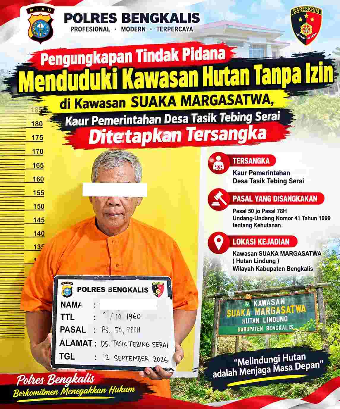 Pengungkapan Tindak Pidana Menduduki Kawasan Hutan Tanpa Izin di Kawasan SUAKA MARGASATWA, Kaur Pemerintahan Desa Tasik Tebing Serai Ditetapkan Tersangka