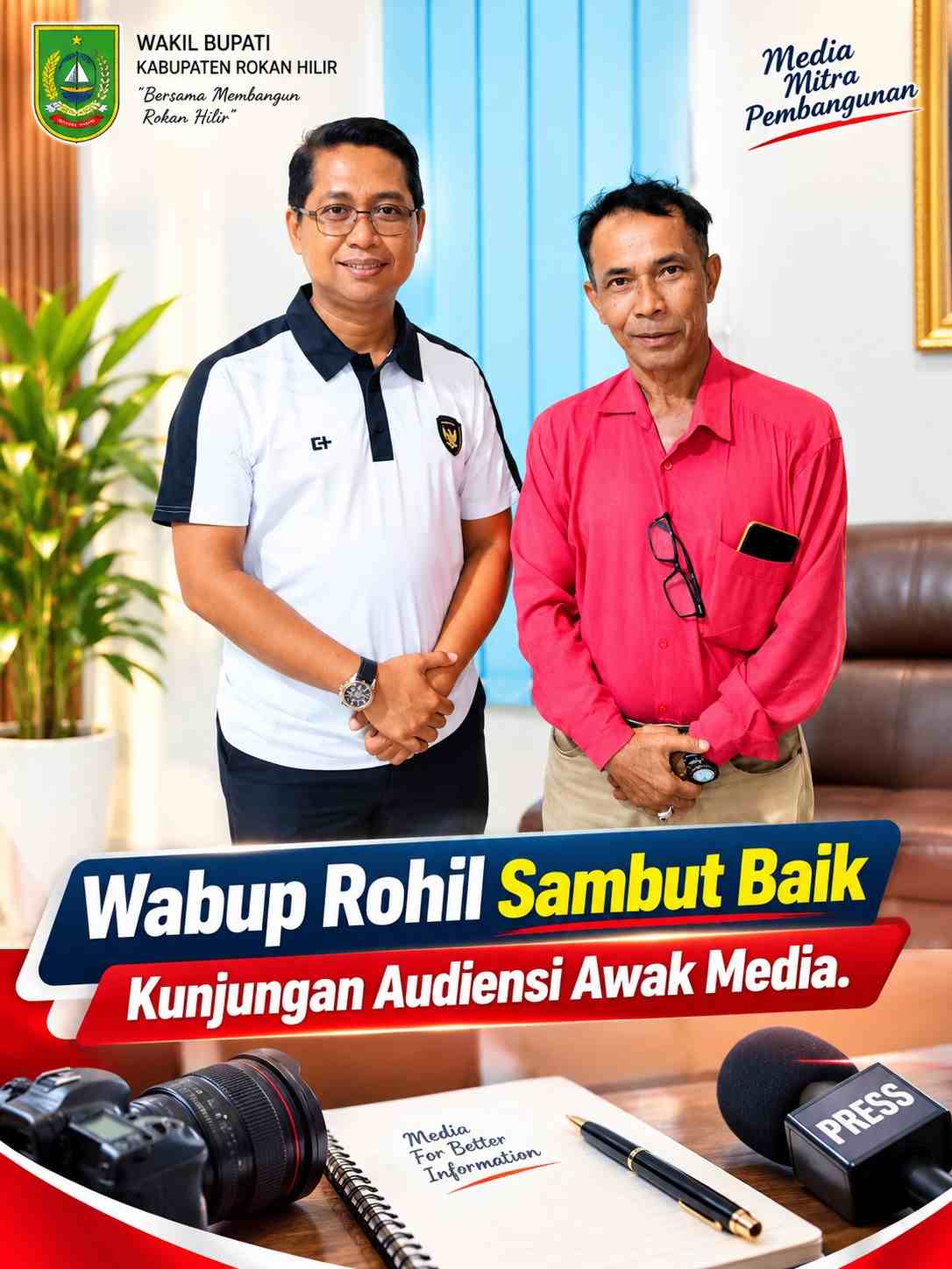 Wabup Rohil Sambut Baik Kunjungan Audiensi Awak Media.