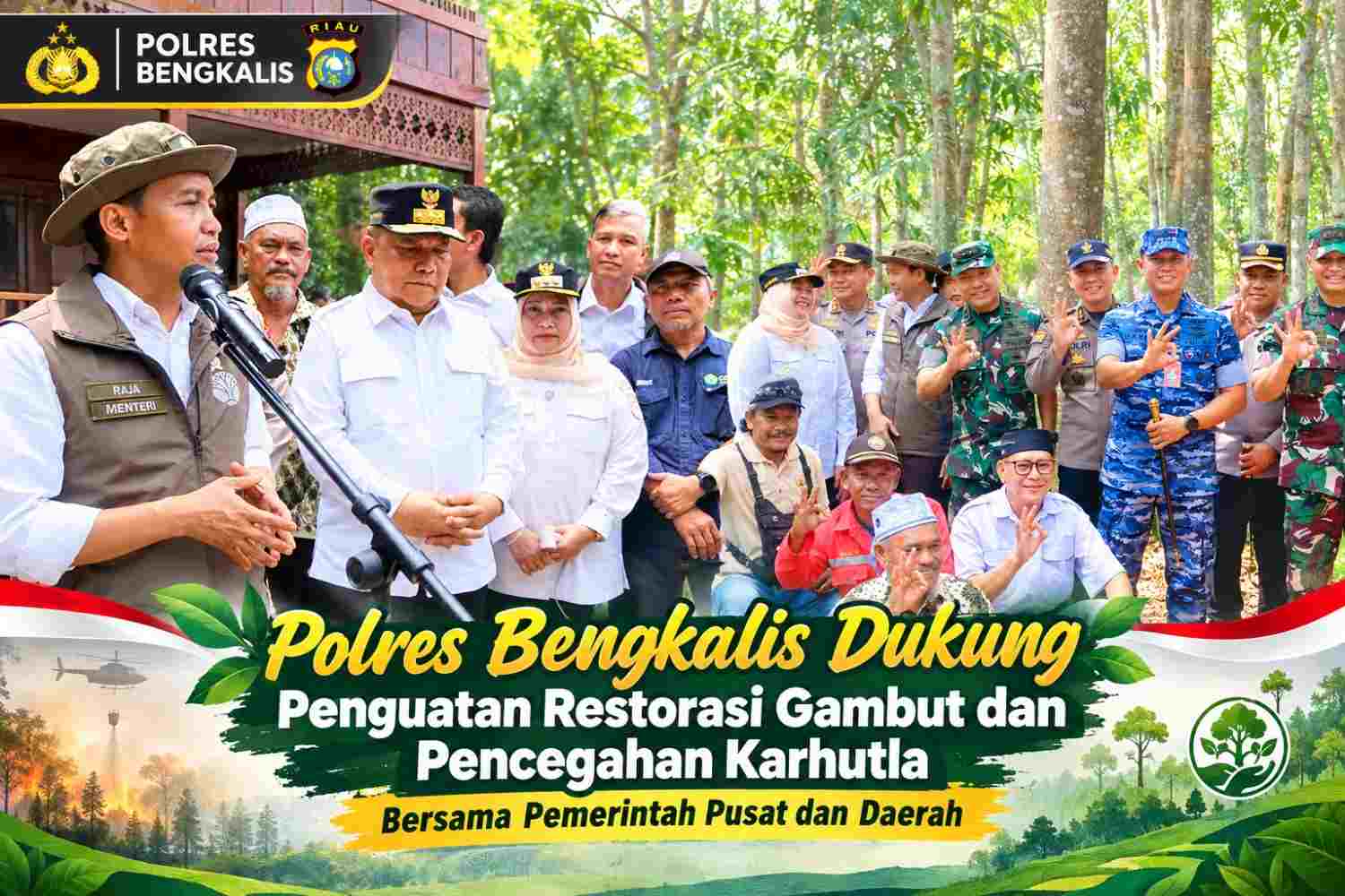 Polres Bengkalis Dukung Penguatan Restorasi Gambut dan Pencegahan Karhutla Bersama Pemerintah Pusat dan Daerah