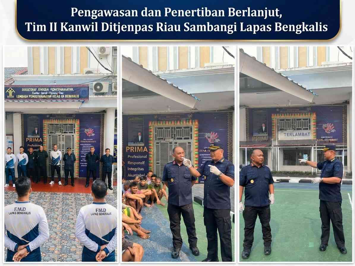 Pengawasan dan Penertiban Berlanjut, Tim II Kanwil Ditjenpas Riau Sambangi Lapas Bengkalis
