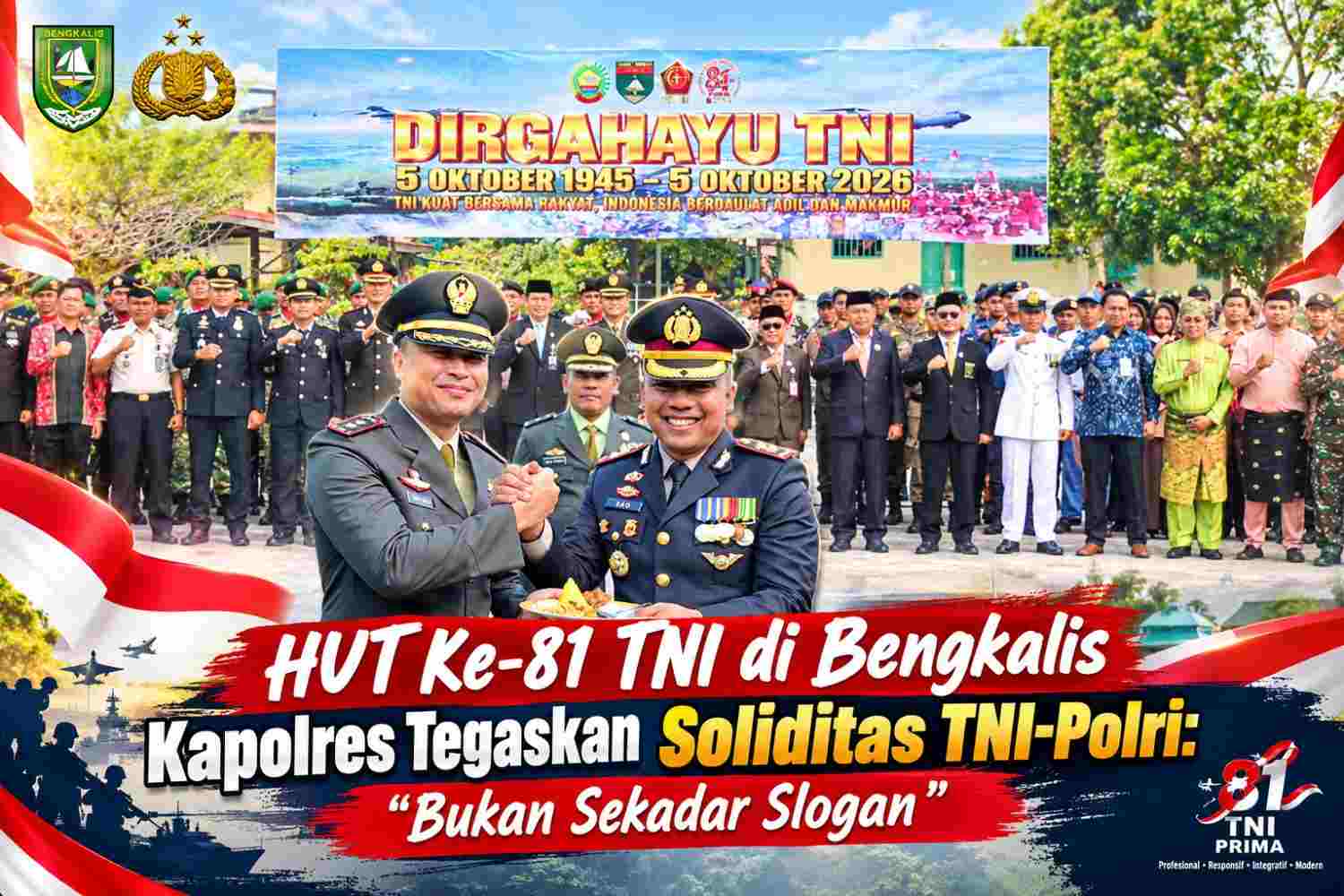 HUT Ke-81 TNI di Bengkalis, Kapolres Tegaskan Soliditas TNI-Polri: Bukan Sekadar Slogan