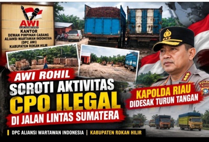 Diduga Dikelola Sinaga & Sihombing, AWI Rohil Desak Kapolda Tutup Penampungan CPO Ilegal